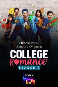 College Romance (2021) Season 2 Hindi Complete Sonyliv Original WEB Series Download 480p 720p