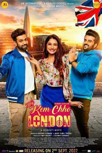 Hey Kem Chho London (2022) WEBRip Hindi (HQ Dub)+Gujarati Movie 480p 720p 1080p Download