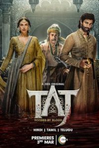 Download Taj: Divided by Blood (Season 1 – 2) [Episode 01 TO 04 Added] Hindi Complete ZEE5 Original WEB Series 480p 720p 1080p