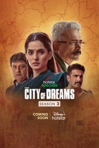 Download City of Dreams (Season 3) Hindi Disney+ Hotstar Complete WEB Series 480p 720p 1080p