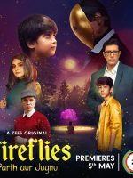 Download Fireflies – Parth aur Jugnu (2023) Season 1 Complete [ZEE5 Original] Hindi WEB Series 480p 720p 1080p