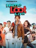 Download Hume Toh Loot Liya (2023) Hindi WEBRip Full Movie 480p 720p 1080p