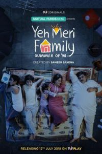 Download Yeh Meri Family (2018) Season 1 Hindi Complete WEB Series  480p 720p 1080p